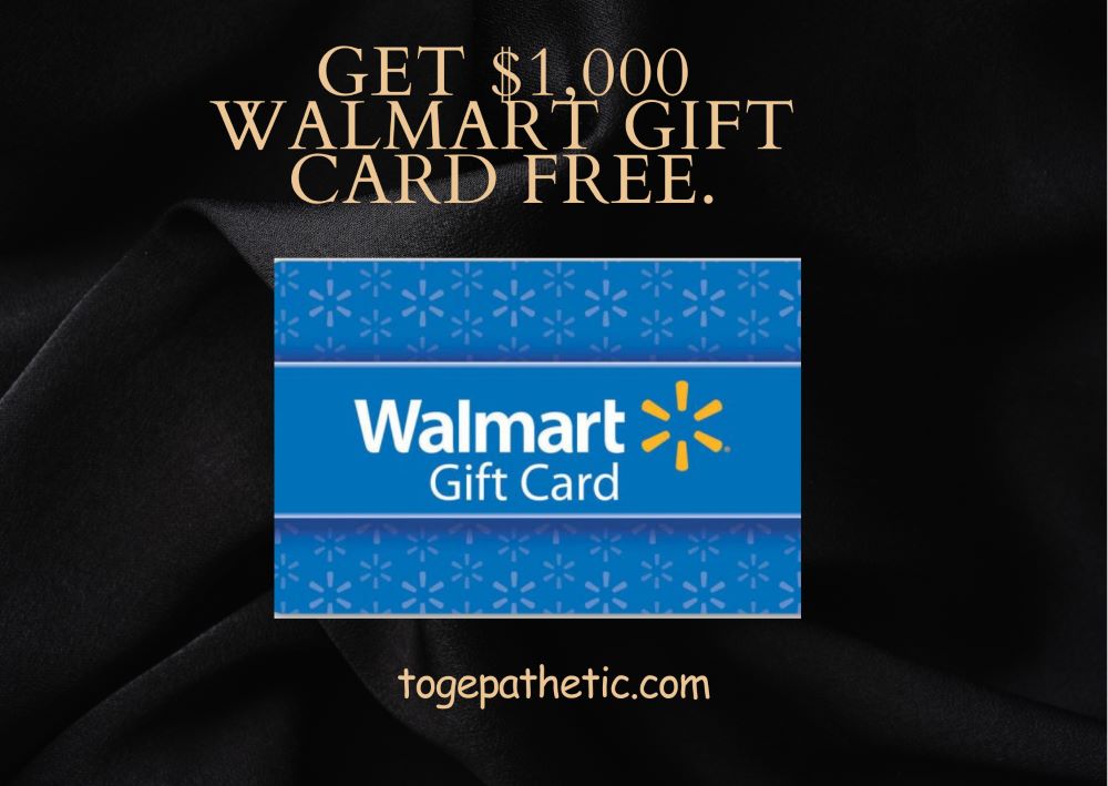 Walmart Gift Card, Best walmart Gift Card, Get $1000 Free From Walmart Gift Card, Walmart Gift Card Offers, Best Walmart Gift Card Offers, How Walmart Gift Cards Work, Types of Walmart Gift Card Offers, The Benefits of Giving Walmart Gift Cards, Redeeming Your Walmart Gift Card: Step-by-Step Instructions, In-Store Shopping with Walmart Gift Cards: Tips and Tricks, How to Get a $1000 Free Walmart Gift Card, Tips for Maximizing Your Chance of Winning walmart gift card, Managing Multiple Walmart Gift Cards: Organizational Tips, Strategies for Using Your $1000 Walmart Gift Card Wisely, Future Trends in Walmart Gift Card Offers and Promotions, Exploring the History of Getting $1000 Free From Walmart's Gift Card, Get $1000 Free From Walmart Gift Card Full Guid line, Walmart Gift, Gift Card, Gift, Best Gift Card, How to Join Walmart Gift Card